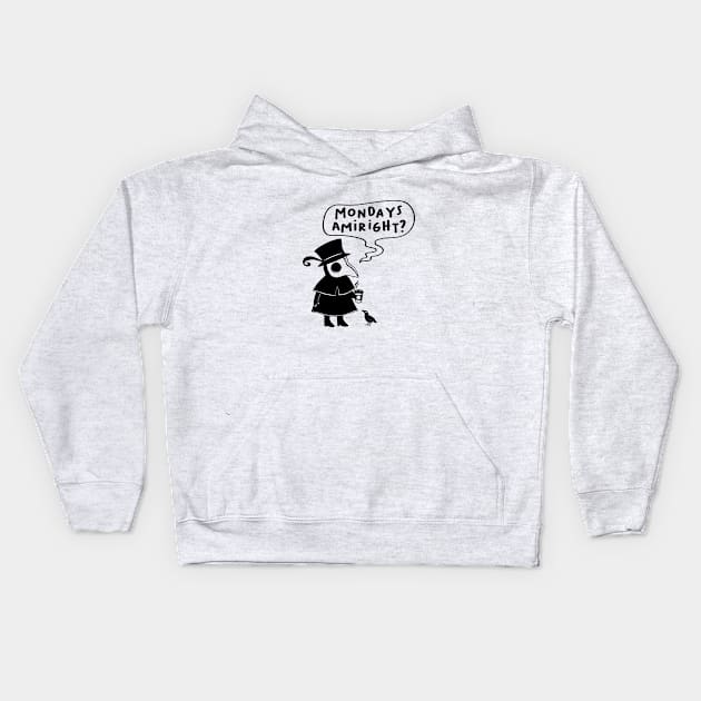 Monday Vibes Plague Doctor Kids Hoodie by Perpetual Brunch